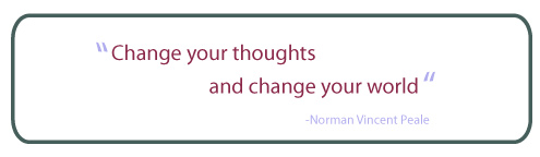change your thoughts, change your world
